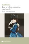 Een psychodynamische psychiatrie - Mark Kinet - 9789463715027
