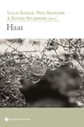 Haat - Lucas Schalk ; Nina Silvester ; Esther Spuijbroek - 9789463715195