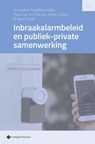 Inbraakalarmbeleid en publiek-private samenwerking - Amandine Vanscheeuwijck ; Elias Van der Hoeven ; Pieter Leloup ; Marc Cools - 9789463715348