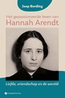 Het gepassioneerde leven van Hannah Arendt - Joop Berding - 9789463715355