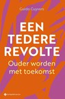 Een tedere revolte - Guido Cuyvers - 9789463715485