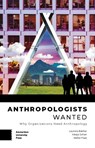 Anthropologists Wanted - Laurens Bakker ; Masja Cohen ; Walter Faaij - 9789463722261