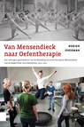 Van Mensendieck naar Oefentherapie - Rogier Overman - 9789463729772