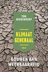 Klimaatgeneraal - Tom Middendorp - 9789463810746