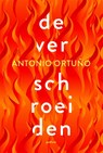 De verschroeiden - Antonio Ortuño - 9789463811019