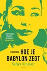 Hoe je Babylon zegt - Safiya Sinclair - 9789463812139