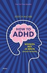 How to ADHD - Jessica McCabe - 9789463823593