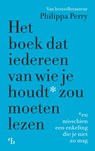 Het boek dat iedereen van wie je houdt zou moeten lezen - Philippa Perry - 9789463824002
