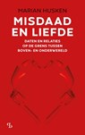 Misdaad en liefde - Marian Husken - 9789463824040