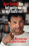 Hoe het puntje van de i op mijn hoofd viel - Gerri Eickhof - 9789463825337