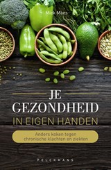 Je gezondheid in eigen handen, Miek Maes -  - 9789463830331