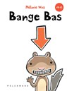 Bange Bas - Mélanie Watt - 9789463834438