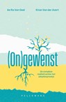(On)gewenst - Ae Ra van Geel ; Kiran van der Avert - 9789463837095