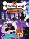 In Hotel Waf Woef spookt het niet! - Donna Gephart ; Lori Haskins Houran - 9789463838108
