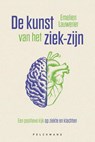 De kunst van het ziek-zijn - Emelien Lauwerier - 9789463839426
