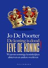 De koning is dood. Leve de koning! - Jo De Poorter - 9789463839716