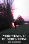Verdwenen in de schemering - Jessica van Zelst-den Hartog - 9789463866194