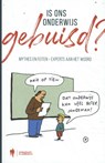 Is ons onderwijs gebuisd ? - Hans Schmidt ; Roger Standaert ; Jan T'Sas ; Goedele Vandommele ; Mariet Schiepers ; Trees Vanhoutte ; Michel Vanhee ; Luc Heyerick ; Geert van Hove ; Orhan Agirdag ; Piet van de Craen ; Piet van Avermaet - 9789463930963
