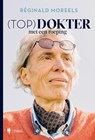 Top)dokter met een roeping - Réginald Moreels - 9789463933018
