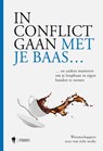 In conflict gaan met je baas -  - 9789463937009