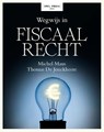 Wegwijs in Fiscaal recht - Michel Maus ; Thomas de Jonckheere - 9789463937665