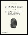 Criminologie van de strafrechtsbedeling - Charlotte Colman - 9789463939003