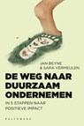 De weg naar duurzaam ondernemen - Jan Beyne ; Sara Vermeulen - 9789464014495