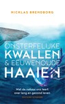 Onsterfelijke kwallen & eeuwenoude haaien - Nicklas Brendborg - 9789464041507