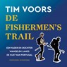 De Fishermen's Trail - Tim Voors - 9789464043044