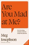 Are You Mad at Me? - Meg Josephson - 9789464043990