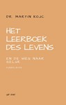 Het leerboek des levens & de weg naar geluk - Martin Kojc - 9789464050158