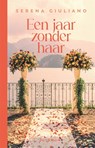 Een jaar zonder haar - Serena Giuliano - 9789464105759