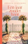 Een jaar zonder haar - Serena Giuliano - 9789464105766
