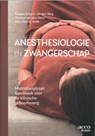 Anesthesiologie en zwangerschap - Xandra Schyns-van den Berg ; Marc van de Velde - 9789464148695