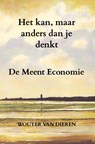 Het kan, maar anders dan je denkt - Wouter Van Dieren - 9789464180008