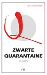 Zwarte Quarantaine - Bert Oosterhout - 9789464186222