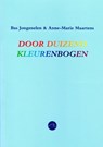 Door duizend kleurenbogen - Bas Jongenelen & Anne-Marie Maartens - 9789464188707