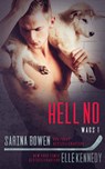 Hell No - Sarina Bowen ; Elle Kennedy - 9789464200577