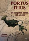 Portus Itius - Ghislain Beeuwsaert - 9789464249842
