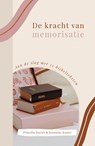 De kracht van memorisatie - Priscilla Docter ; Joanneke Koster - 9789464251197