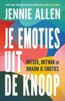 Je emoties uit de knoop - Jennie Allen - 9789464251388