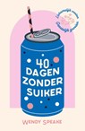 40 dagen zonder suiker - Wendy Speake - 9789464251425