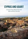 Cyprus and Ugarit - Bernard Knapp - 9789464263053
