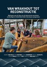 Van wrakhout tot reconstructie -  - 9789464264234