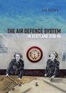 The Air Defence System in Scotland 1938-46 - Ian Brown - 9789464264296