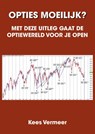 Opties moeilijk? - Kees Vermeer - 9789464319026