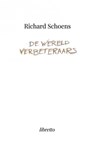 De Wereldverbeteraars - Richard Schoens - 9789464350227