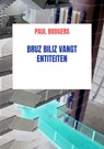 Bruz Biliz vangt entiteiten - Paul Boogers - 9789464354409