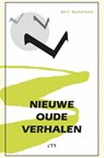 Nieuwe oude verhalen - Bert Oosterhout - 9789464355611