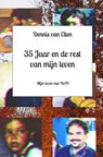 35 jaar en de rest van mijn leven - Dennis van Elten - 9789464356946